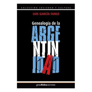 Genealogía de la Argentinidad