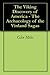 The Viking Discovery of America - The Archaeology of the Vinland Sagas