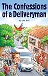 The Confessions of a Deliveryman (The Deliveryman Series Book 1)