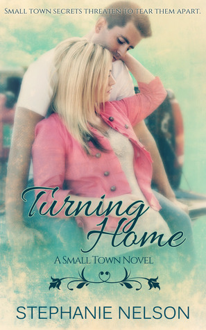 Turning Home (A Small Town #1)
