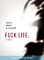 Fuck Life