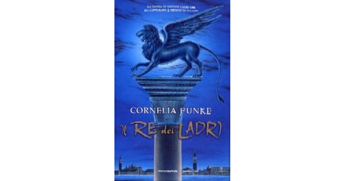 Il Re Dei Ladri Cornelia Funke Riassunto