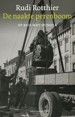 De naakte perenboom. Op reis met Spinoza
