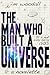 The Man Who Built A Universe by James Woodall