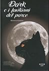 Dark e i fantasmi del parco by Deborah Grabien