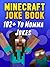 Minecraft Joke Book: 102+ Hilarious Yo Momma Jokes For Kids, Teens & Adults