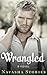 Wrangled (Rustled, #2)