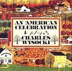 An American Celebration: The Art of Charles Wysocki (Hardcover)