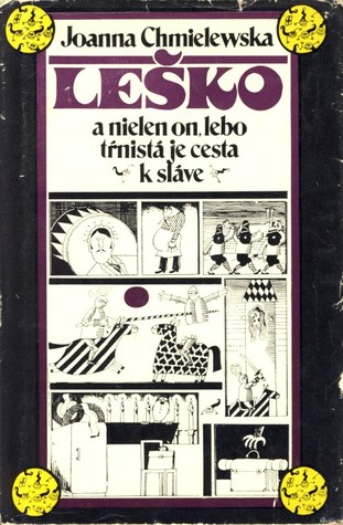 Leško a nielen on, lebo tŕnistá je cesta k sláve