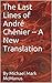 The Last Lines of André Chénier -- A New Translation