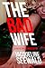 The Bad Wife (Kim Reynolds,...