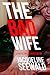 The Bad Wife