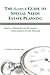 The Simple Guide to Special Needs Estate Planning by Jeffrey Marsocci