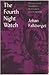 The Fourth Night Watch by Johan Falkberget The Fourth Night Watch by Johan Falkberget