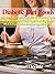 Diabetes Diet Foods - 103 Best Recipes For Diabetes Diets That Works Which Cuts Your Insulin Shot PLUS Your Diabetes Drugs By 80% - The New Bestseller ... PLUS Your Diabetes Drugs By 80% Book 2)