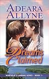 Dreams Claimed (Warfield's Landing #1)