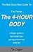The Best Quick Start Guide To Tim Ferriss The 4-Hour Body by Tim Ledger