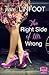 The Right Side of Mr Wrong by Jane Linfoot The Right Side of Mr Wrong by Jane Linfoot