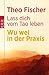 Lass dich vom Tao leben. Wu wei in der Praxis