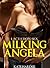Lactation Sex: Milking Angela