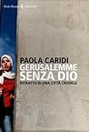Gerusalemme senza...