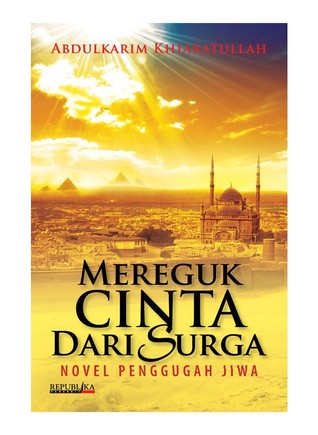 Mereguk Cinta Dari Surga By Abdulkarim Khiaratullah