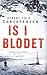 Is i blodet