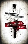 Verdorbenes Blut by Geoffrey Girard