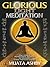 THE GLORIOUS LIGHT MEDITATION TECHNIQUE OF ANCIENT EGYPT by Muata Ashby THE GLORIOUS LIGHT MEDITATION TECHNIQUE OF ANCIENT EGYPT by Muata Ashby