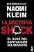 La doctrina del shock: El auge del capitalismo del desastre