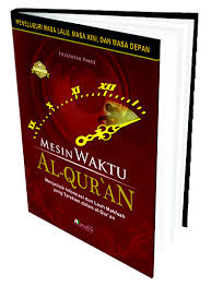 Mesin Waktu Al Quran