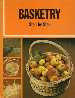 Basketry Step-by-Step (Hardcover)