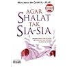 Agar Shalat Tak Sia-sia