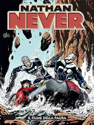 Nathan Never n. 272: Il fiume della paura