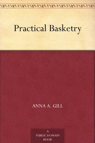 Practical Basketry (Kindle Edition)