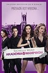 Akademia Wampirów by Richelle Mead