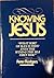 Knowing Jesus by Peter R. Rodgers