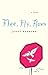 Flee, Fly, Flown by Janet Hepburn