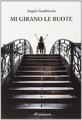 Mi girano le ruote (Paperback)