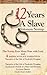 Twelve Years a Slave by Solomon Northup