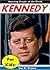 History for Children: John F. Kennedy for Kids - The Incredible Story of How John F. Kennedy Changed American History Forever (Important People)
