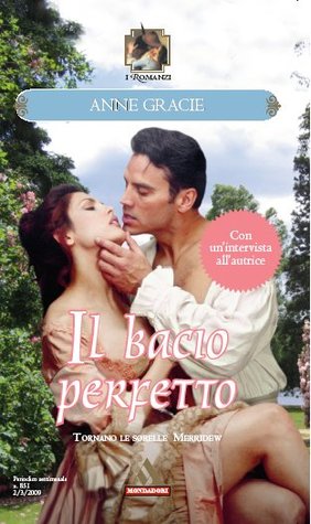 Anne Gracie - Le sorelle Merridew vol. 4 - Il bacio perfetto (2009)