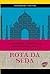 De Istambul a Nova Délhi: Uma Aventura pela Rota Da Seda