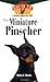 The Miniature Pinscher: An Owner's Guide to a Happy Healthy Pet