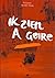 Ik zien a geire by Frederik Van den Stock