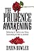 The Prudence Awakening by Darin Bowler
