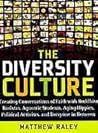 The Diversity Culture: Creating Conversations of Faith with Buddhist Baristas, Agnostic Students, Aging Hippies, Political Activists and Everyone in Between