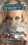 Unmasking Charlotte by M.D. Saperstein Unmasking Charlotte by M.D. Saperstein