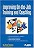 Improving On-The-Job Training and Coaching