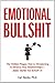 Emotional Bullshit by Carl Alasko